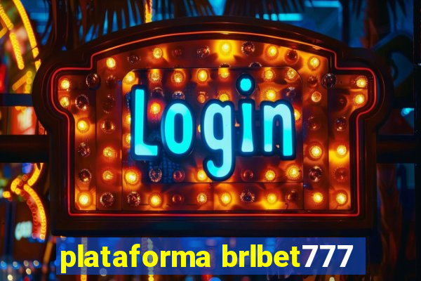 plataforma brlbet777